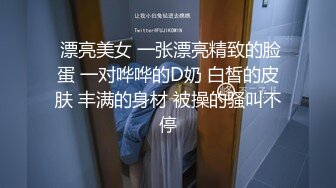 2对气质妖艳堪比大片的服饰情趣人妖一个操少妇一个舔屌混乱精彩刺激4P大战1080P高清