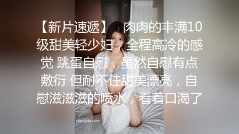  玩操S级身材蜂腰翘臀瑜伽教练反差骚母狗完美露脸人前女神私下淫D完整全套22部合集