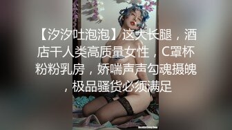 真实良家少妇找刺激【推油少年】一天两个人妻，难得露脸还挺有气质，主动来找操