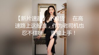 极品爆乳御姐『悦儿』诱惑 那是一种可以使任何男人起淫心的挑逗 骚到入骨震撼灵魂深处诱惑