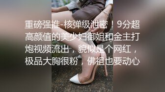 流出酒店偷拍新台浴缸房挺会玩的一对学生情侣按床上就开始又摸又扣跳蛋调情后再插入