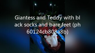 Giantess and Teddy with black socks and bare feet (ph60124cb808a8b)