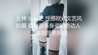 STP31792 20岁女神下海！纯欲巅峰【田园橘子】，这腰身这屁股简直绝了，毛茸茸的小逼逼，好想扑上去舔一下 VIP0600