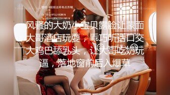 【新片速遞】  平时的乖乖女和男友之间的私密被曝光❤️反差之大让人惊掉下巴