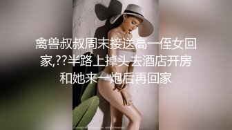 STP22121 【极品高端流出】专约女神土豪级大神 约炮高颜值车模莉莉 口活一绝销魂 操小穴 完美露脸