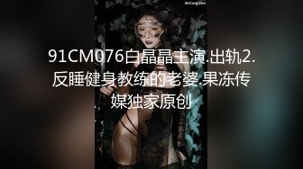 【极品女神❤️完美露脸】超美网红女神『小奶瓶』真人实操性爱流出 肌肉男友大屌肛塞爽操 浴室镜前后入 高清720P原版