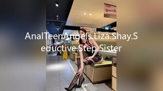 AnalTeenAngels.Liza.Shay.Seductive.Step.Sister